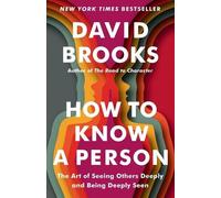 David Brooks How to Know a Person (Tascabile)
