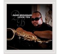 David Broussard - Lovin You