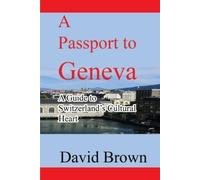 David Brown A Passport to Geneva (Tascabile)