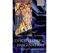 David Brown Discipleship and Imagination (Tascabile)