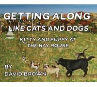 David Brown Getting Along Like Cats And Dogs (Copertina rigida)