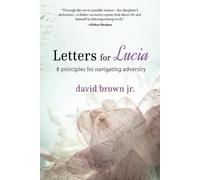 David Brown Jr Letters for Lucia (Tascabile)