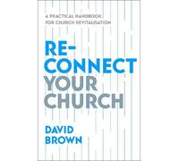 David Brown Reconnect Your Church (Tascabile)