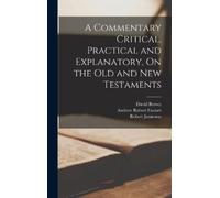 David Brown Rob A Commentary Critical, Practical and Explanat (Copertina rigida)