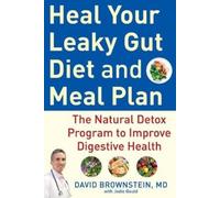 David Brownstein Heal Your Leaky Gut Diet and Food Plan (Copertina rigida)