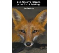David Bruce Ben Jonson's Volpone, or the Fox (Tascabile)