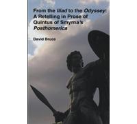 David Bruce From the Iliad to the Odyssey (Tascabile)