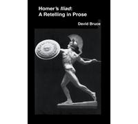 David Bruce Homer's Iliad (Tascabile)