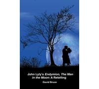 David Bruce John Lyly's Endymion, The Man in the Moon (Tascabile)