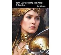David Bruce John Lyly's Sappho and Phao (Tascabile)