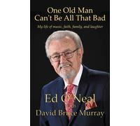 David Bruce Murray Ed O'Neal One Old Man Can't Be All That Bad (Tascabile)