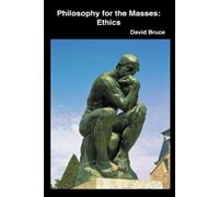 David Bruce Philosophy for the Masses (Tascabile)