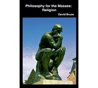David Bruce Philosophy for the Masses (Tascabile)