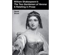 David Bruce William Shakespeare's The Two Gentlemen of Verona (Tascabile)