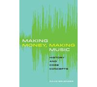 David Bruenger Making Money, Making Music (Tascabile)