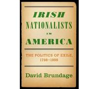 David Brundage Irish Nationalists in America (Tascabile)
