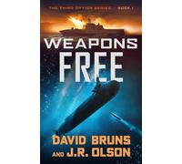 David Bruns J R Olson Weapons Free (Tascabile) Third Option