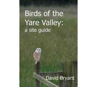 David Bryant Birds of the Yare Valley (Tascabile)