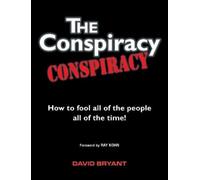 David Bryant The Conspiracy Conspiracy (Tascabile)