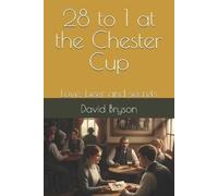 David Bryson 28 to 1 at the Chester Cup (Tascabile)