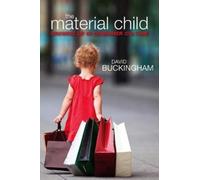 David Buckingham The Material Child (Copertina rigida)
