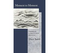 David Budbill Moment to Moment (Tascabile)