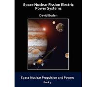 David Buden Space Nuclear Fission Electric Power Systems (Tascabile)