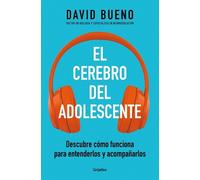 David Bueno El cerebro del adolescente: Descubre cómo funciona para (Tascabile)