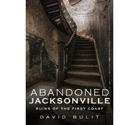 David Bulit Abandoned Jacksonville (Tascabile)