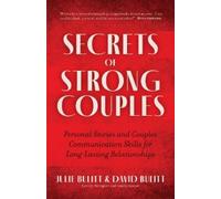 David Bulitt Julie Bulitt LCSW-C Secrets of Strong Couples (Tascabile)