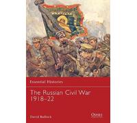 David Bullock The Russian Civil War 1918-22 (Tascabile) Essential Histories
