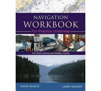 David Burch Larry Brandt Navigation Workbook For Practice Underway (Tascabile)