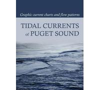 David Burch Tidal Currents of Puget Sound (Tascabile)