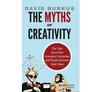 David Burkus The Myths of Creativity (Copertina rigida)