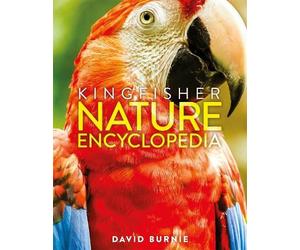 David Burnie The Kingfisher Nature Encyclopedia (Copertina rigida)