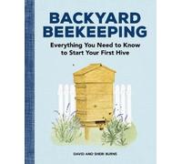 David Burns Sheri Burns Backyard Beekeeping (Tascabile)