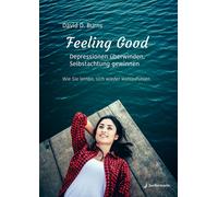 David Burns The Feeling Good: Depressionen überwinden, Selbstachtung (Tascabile)