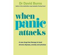 David Burns When Panic Attacks (Tascabile)