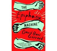 David Burr Gerrard The Epiphany Machine (Copertina rigida)