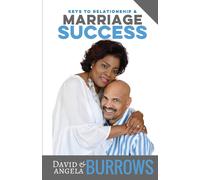 David Burrows Keys to Relationship and Marriage Success (Tascabile)