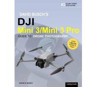 David Busch David Busch's DJI Mini 3/Mini 3 Pro Guide to Drone Photo (Tascabile)