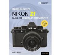 David Busch David Busch's Nikon Zf Guide to Digital Photography (Tascabile)