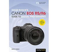 David Busch David Busch's Canon EOS R5/R6 Guide to Digital Photograp (Tascabile)