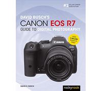 David Busch David Busch's Canon EOS R7 Guide to Digital Photography (Tascabile)