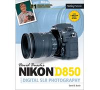 David D. Busch David Busch's Nikon D850 Guide to Digital SLR Photogr (Tascabile)