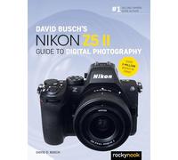 David Busch's Nikon Z5 II Guide to Digital Photography