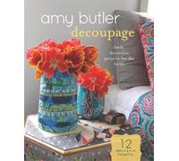 David Butler Amy Butler Amy Butler Decoupage (Mixed Media Product) Amy Butler