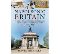 David Buttery Napoleonic Britain (Copertina rigida)