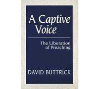 David Buttrick A Captive Voice (Tascabile)