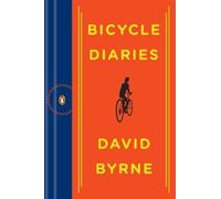 David Byrne Bicycle Diaries (Tascabile)